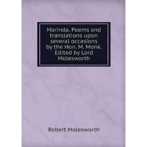   the Hon. M. Monk. Edited by Lord Molesworth. Robert Molesworth Books
