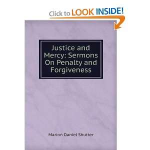    Sermons On Penalty and Forgiveness Marion Daniel Shutter Books