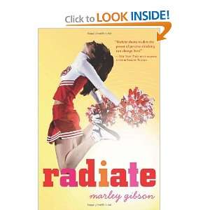  Radiate [Paperback] Marley Gibson Books