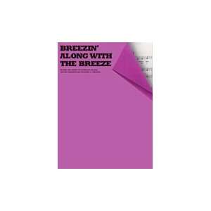  Breezin Along with the Breeze Softcover