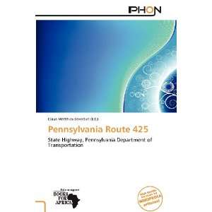   Pennsylvania Route 425 (9786137892039) Claus Matthias Benedict Books