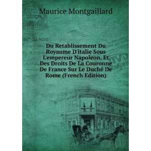   Sur Le DuchÃ© De Rome (French Edition) Maurice Montgaillard Books