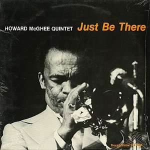  Just Be There Howard McGhee Music