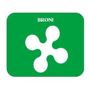  Italy Region   Lombardy, Broni Mouse Pad 