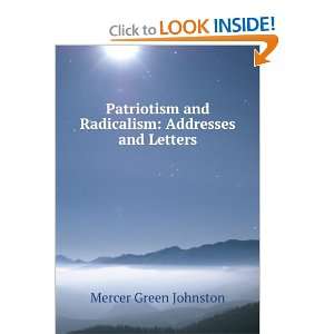   and Radicalism Addresses and Letters Mercer Green Johnston Books