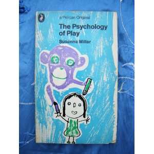  The Psychology of Play Susanna Millar Books