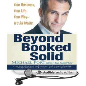   Booked Solid Your Business, Your Life, Your Way   Its All Inside