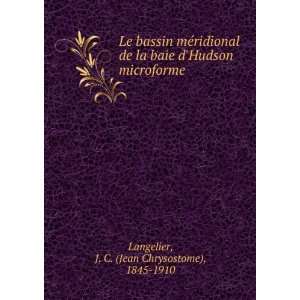   Hudson microforme J. C. (Jean Chrysostome), 1845 1910 Langelier