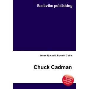  Chuck Cadman Ronald Cohn Jesse Russell Books
