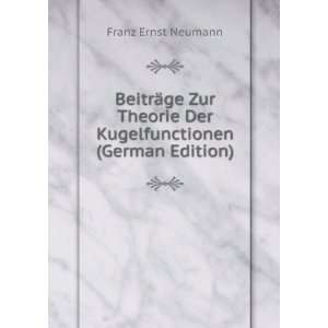  Der Kugelfunctionen (German Edition) Franz Ernst Neumann Books