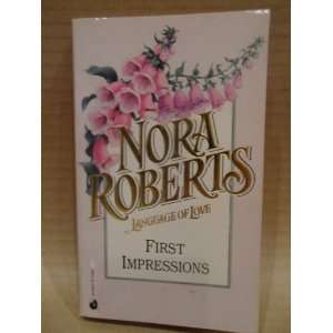    First Impressions (Language of Love #5) Nora Roberts Books