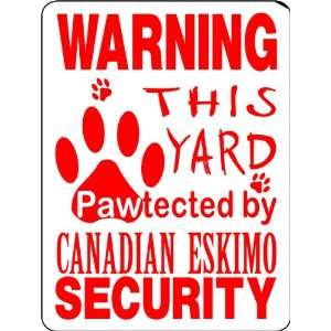    CANADIAN ESKIMO ALUMINUM GUARD DOG SIGN PP37 