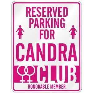   RESERVED PARKING FOR CANDRA 