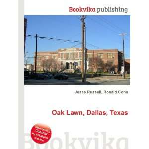  Oak Lawn, Dallas, Texas Ronald Cohn Jesse Russell Books
