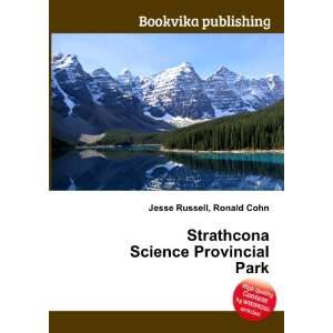  Strathcona Science Provincial Park Ronald Cohn Jesse 