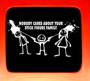 CK YOUR STICK FIGURE FAMILY vinyl car decal Nobody Cares funny 