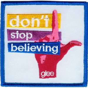  GLEE DONT STOP BELIEVING PATCH Arts, Crafts & Sewing