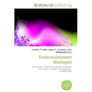  Embranchement (Biologie) (French Edition) (9786132852090) Books