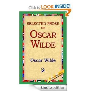 Selected Prose of Oscar Wilde Oscar Wilde, 1stWorld Library  