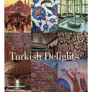  Turkish Delights [Hardcover] Philippa Scott Books