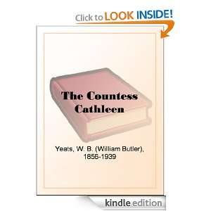 The Countess Cathleen W. B. (William Butler) Yeats  