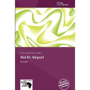    Roi Et Airport (9786138642442) Ferdinand Maria Quincy Books