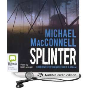  Splinter (Audible Audio Edition) Michael MacConnell, Sean 