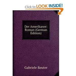   Amerikaner (German Edition) (9785877691551) Gabriele Reuter Books