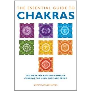 The Essential Guide to Chakras Discover the Healing Power of Chakras 