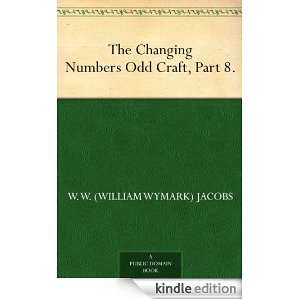  The Changing Numbers Odd Craft, Part 8. eBook W. W 