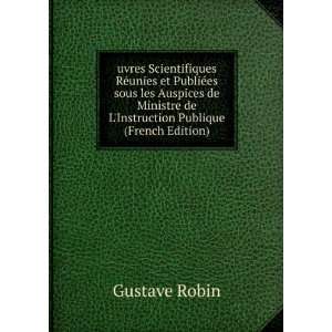   de LInstruction Publique (French Edition) Gustave Robin Books