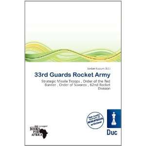    33rd Guards Rocket Army (9786200809629) Jordan Naoum Books