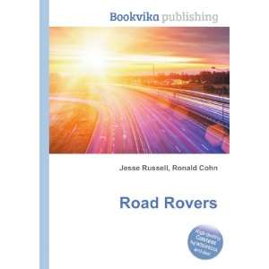  Road Rovers Ronald Cohn Jesse Russell Books