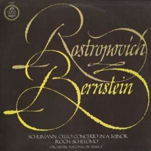   / Schelomo Schumann / Bloch / Rostropovich / Bernstein Music