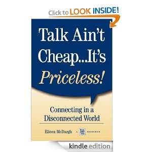 Talk Aint CheapIts Priceless Eileen McDargh  Kindle 