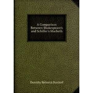   Shakespeares and Schillers Macbeth Dorothy Rebecca Burdorf Books