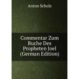   Zum Buche Des Propheten Joel (German Edition) Anton Scholz Books