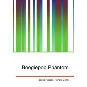  Boogiepop Phantom Ronald Cohn Jesse Russell Books