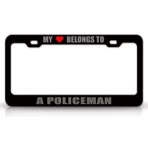  MY HEART BELONGS TO A POLICE OFFICER Occupation Metal Auto 