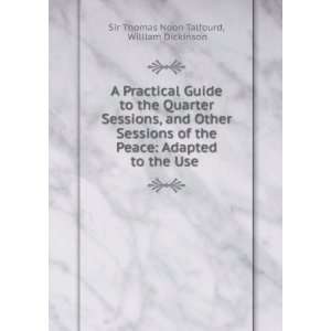  A Practical Guide to the Quarter Sessions, and Other Sessions 