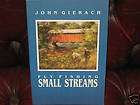 Fly Fishing Small Streams by John Gierach Exc.