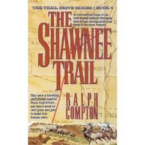 The Shawnee Trail   [TRAIL DRIVE BK06 SHAWNEE TRAIL] [Mass Market 