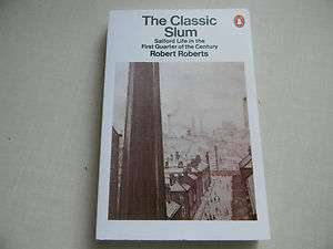 THE CLASSIC SLUM BY ROBERT ROBERTS 9780140136241  