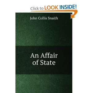  An Affair of State John Collis Snaith Books