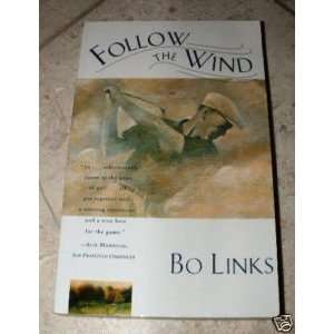  Follow the Wind by Links, Bo  N/A  Books
