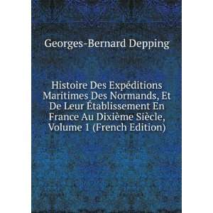   SiÃ¨cle, Volume 1 (French Edition) Georges Bernard Depping Books
