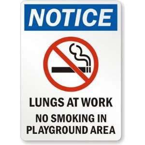  Notice Lungs At Work No Smoking In Playground Area (with 