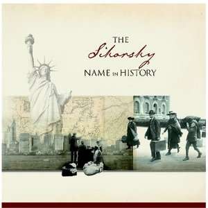  The Sikorsky Name in History Ancestry Books