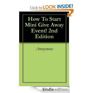 How To Start Mini Give Away Event 2nd Edition Anonymous  