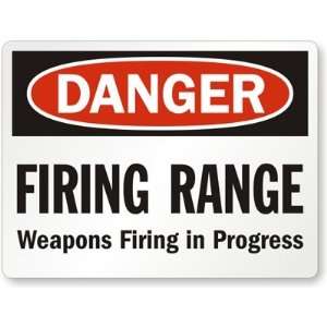 Danger, Firing Range Weapons Firing in Progress High Intensity Grade 